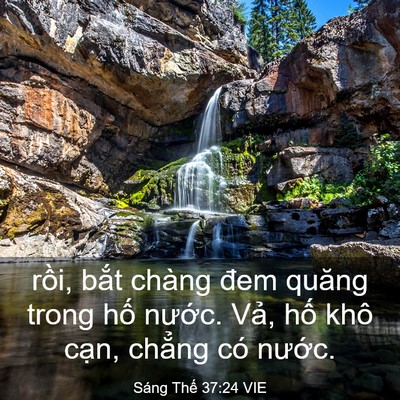 Picture 03 - Sáng Thế 37:24 VIE - rồi, bắt chàng đem quăng trong hố - Bible Verse Picture