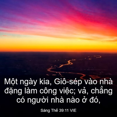 Picture 03 - Sáng Thế 39:11 VIE - Một ngày kia, Giô-sép vào nhà đặng làm - Bible Verse Picture