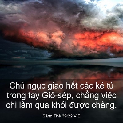 Picture 03 - Sáng Thế 39:22 VIE - Chủ ngục giao hết các kẻ tù trong tay - Bible Verse Picture