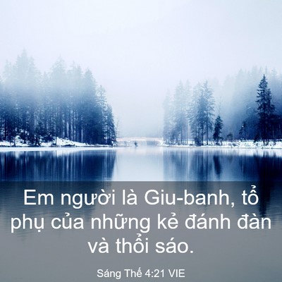 Picture 03 - Sáng Thế 4:21 VIE - Em người là Giu-banh, tổ phụ của - Bible Verse Picture