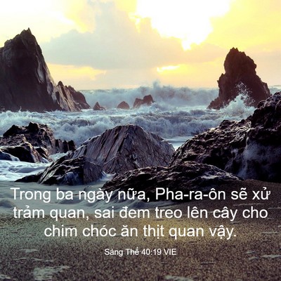 Picture 03 - Sáng Thế 40:19 VIE - Trong ba ngày nữa, Pha-ra-ôn sẽ xử trảm - Bible Verse Picture
