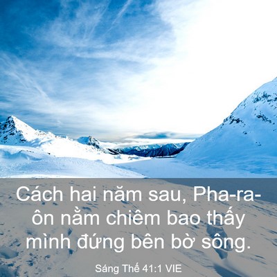 Picture 03 - Sáng Thế 41:1 VIE - Cách hai năm sau, Pha-ra-ôn nằm chiêm bao - Bible Verse Picture