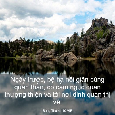 Picture 03 - Sáng Thế 41:10 VIE - Ngày trước, bệ hạ nổi giận cùng - Bible Verse Picture