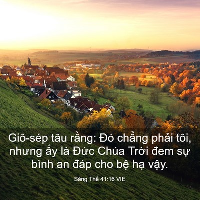 Picture 03 - Sáng Thế 41:16 VIE - Giô-sép tâu rằng: Đó chẳng phải tôi, - Bible Verse Picture