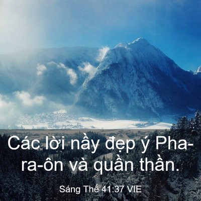 Picture 03 - Sáng Thế 41:37 VIE - Các lời nầy đẹp ý Pha-ra-ôn và quần - Bible Verse Picture