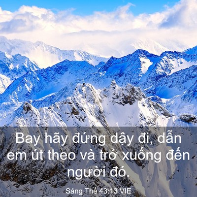 Picture 03 - Sáng Thế 43:13 VIE - Bay hãy đứng dậy đi, dẫn em út theo và - Bible Verse Picture