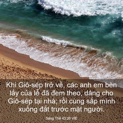 Picture 03 - Sáng Thế 43:26 VIE - Khi Giô-sép trở về, các anh em bèn lấy - Bible Verse Picture