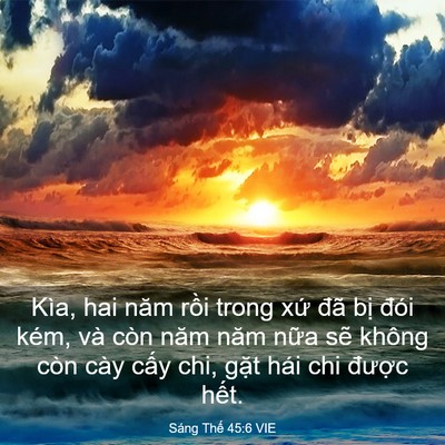 Picture 03 - Sáng Thế 45:6 VIE - Kìa, hai năm rồi trong xứ đã bị đói - Bible Verse Picture