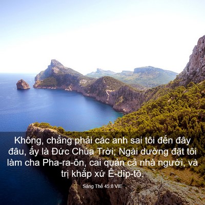 Picture 03 - Sáng Thế 45:8 VIE - Không, chẳng phải các anh sai tôi đến - Bible Verse Picture