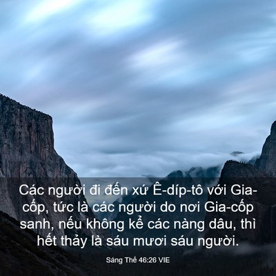 Picture 03 - Sáng Thế 46:26 VIE - Các người đi đến xứ Ê-díp-tô với - Bible Verse Picture