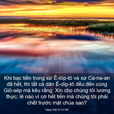 Picture 03 - Sáng Thế 47:15 VIE - Khi bạc tiền trong xứ Ê-díp-tô và xứ - Bible Verse Picture