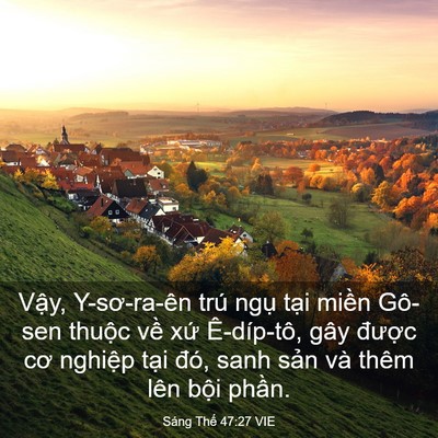 Picture 03 - Sáng Thế 47:27 VIE - Vậy, Y-sơ-ra-ên trú ngụ tại miền - Bible Verse Picture