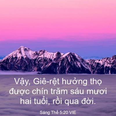 Picture 03 - Sáng Thế 5:20 VIE - Vậy, Giê-rệt hưởng thọ được chín - Bible Verse Picture