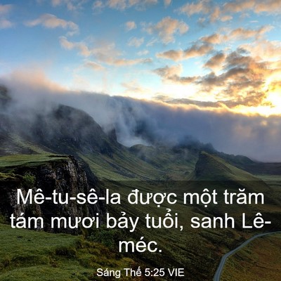 Picture 03 - Sáng Thế 5:25 VIE - Mê-tu-sê-la được một trăm tám mươi - Bible Verse Picture