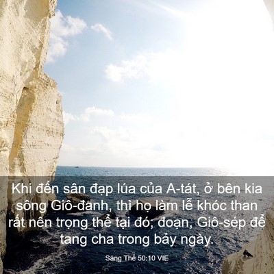 Picture 03 - Sáng Thế 50:10 VIE - Khi đến sân đạp lúa của A-tát, ở - Bible Verse Picture