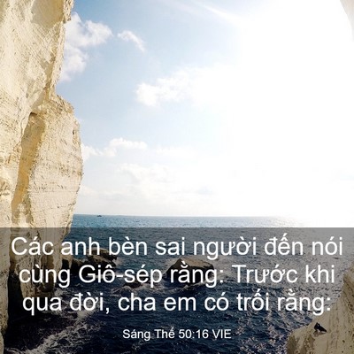 Picture 03 - Sáng Thế 50:16 VIE - Các anh bèn sai người đến nói cùng - Bible Verse Picture