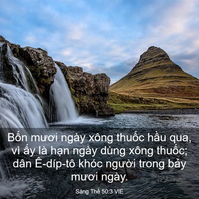 Picture 03 - Sáng Thế 50:3 VIE - Bốn mươi ngày xông thuốc hầu qua, vì - Bible Verse Picture