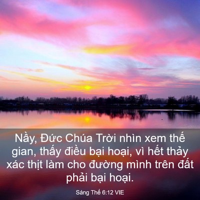 Picture 03 - Sáng Thế 6:12 VIE - Nầy, Đức Chúa Trời nhìn xem thế gian, - Bible Verse Picture