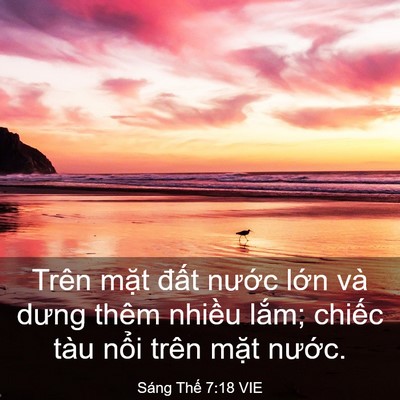 Picture 03 - Sáng Thế 7:18 VIE - Trên mặt đất nước lớn và dưng thêm - Bible Verse Picture