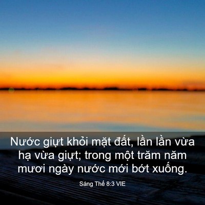 Picture 03 - Sáng Thế 8:3 VIE - Nước giựt khỏi mặt đất, lần lần - Bible Verse Picture
