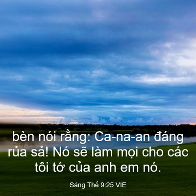 Picture 03 - Sáng Thế 9:25 VIE - bèn nói rằng: Ca-na-an đáng rủa sả! Nó - Bible Verse Picture