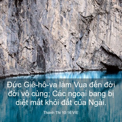 Picture 03 - Thánh Thi 10:16 VIE - Đức Giê-hô-va làm Vua đến đời đời - Bible Verse Picture