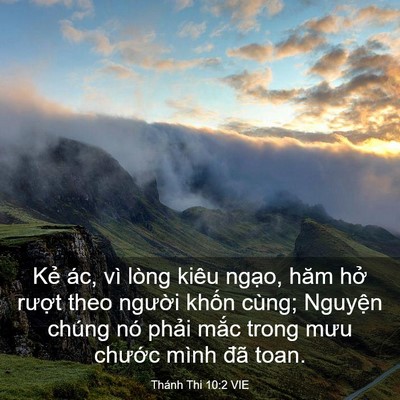 Picture 03 - Thánh Thi 10:2 VIE - Kẻ ác, vì lòng kiêu ngạo, hăm hở - Bible Verse Picture