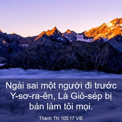 Picture 03 - Thánh Thi 105:17 VIE - Ngài sai một người đi trước - Bible Verse Picture