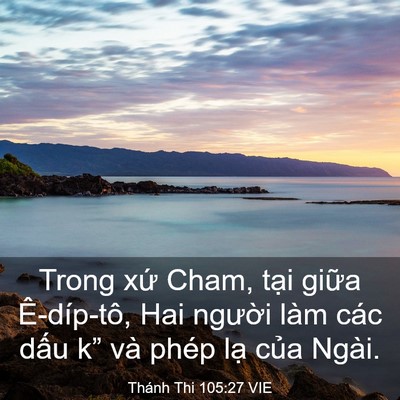 Picture 03 - Thánh Thi 105:27 VIE - Trong xứ Cham, tại giữa Ê-díp-tô, Hai - Bible Verse Picture