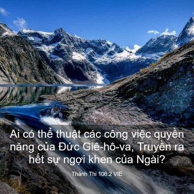 Picture 03 - Thánh Thi 106:2 VIE - Ai có thể thuật các công việc quyền - Bible Verse Picture