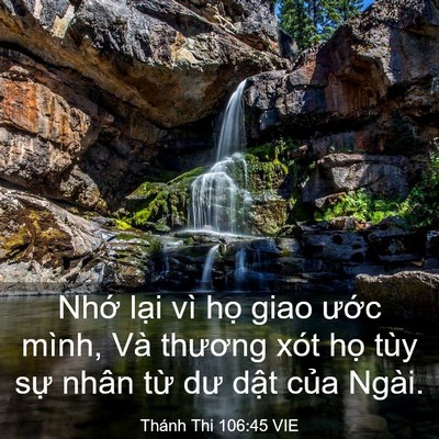 Picture 03 - Thánh Thi 106:45 VIE - Nhớ lại vì họ giao ước mình, Và - Bible Verse Picture