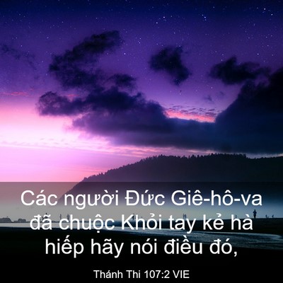 Picture 03 - Thánh Thi 107:2 VIE - Các người Đức Giê-hô-va đã chuộc - Bible Verse Picture