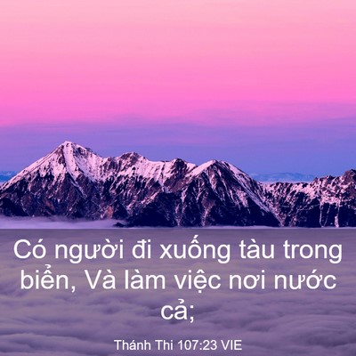 Picture 03 - Thánh Thi 107:23 VIE - Có người đi xuống tàu trong biển, Và - Bible Verse Picture