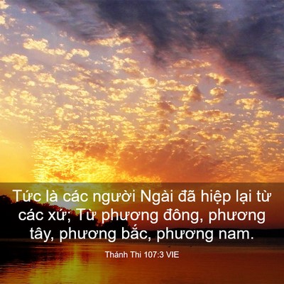 Picture 03 - Thánh Thi 107:3 VIE - Tức là các người Ngài đã hiệp lại - Bible Verse Picture
