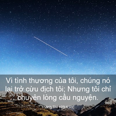 Picture 03 - Thánh Thi 109:4 VIE - Vì tình thương của tôi, chúng nó lại - Bible Verse Picture