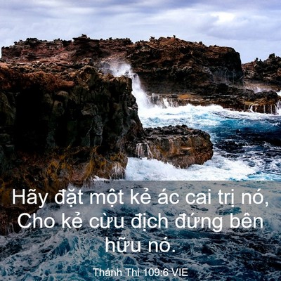Picture 03 - Thánh Thi 109:6 VIE - Hãy đặt một kẻ ác cai trị nó, Cho - Bible Verse Picture