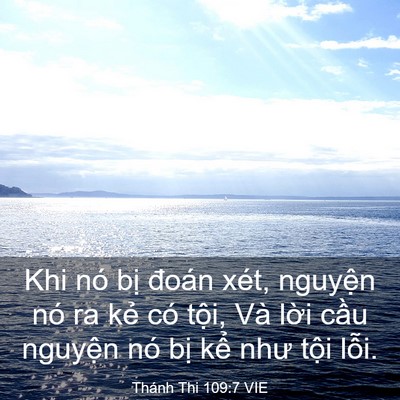 Picture 03 - Thánh Thi 109:7 VIE - Khi nó bị đoán xét, nguyện nó ra kẻ - Bible Verse Picture
