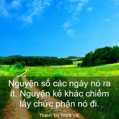 Picture 03 - Thánh Thi 109:8 VIE - Nguyện số các ngày nó ra ít. Nguyện - Bible Verse Picture
