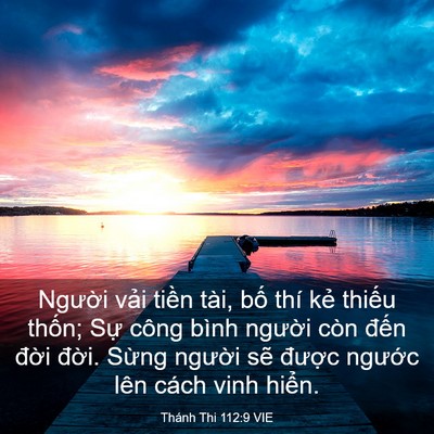 Picture 03 - Thánh Thi 112:9 VIE - Người vải tiền tài, bố thí kẻ - Bible Verse Picture