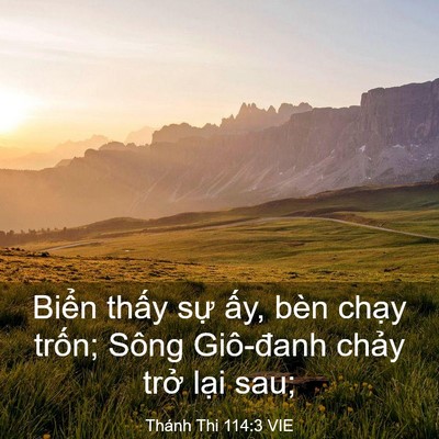 Picture 03 - Thánh Thi 114:3 VIE - Biển thấy sự ấy, bèn chạy trốn; - Bible Verse Picture