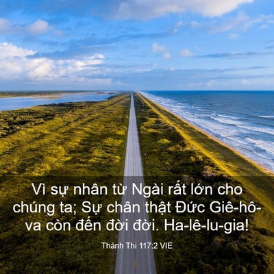 Picture 03 - Thánh Thi 117:2 VIE - Vì sự nhân từ Ngài rất lớn cho chúng - Bible Verse Picture