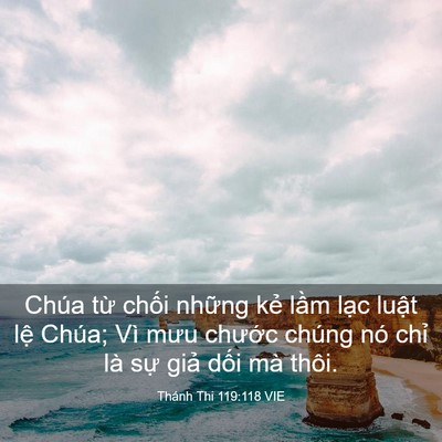 Picture 03 - Thánh Thi 119:118 VIE - Chúa từ chối những kẻ lầm lạc luật - Bible Verse Picture