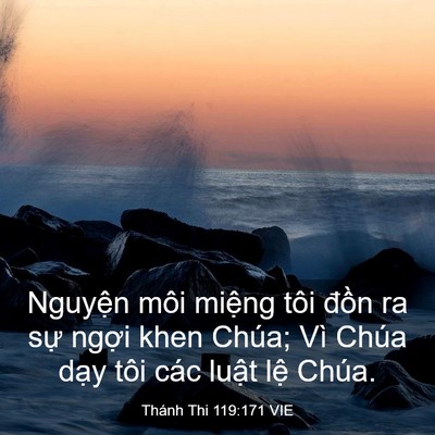 Picture 03 - Thánh Thi 119:171 VIE - Nguyện môi miệng tôi đồn ra sự ngợi - Bible Verse Picture