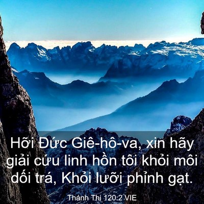 Picture 03 - Thánh Thi 120:2 VIE - Hỡi Đức Giê-hô-va, xin hãy giải cứu - Bible Verse Picture