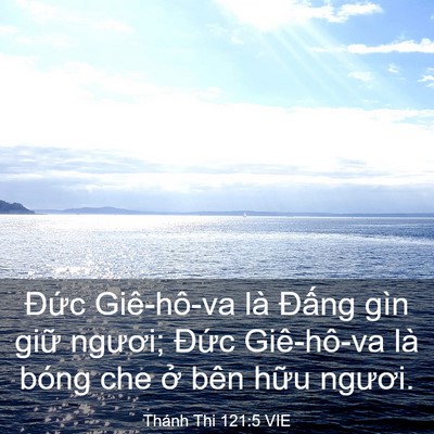 Picture 03 - Thánh Thi 121:5 VIE - Đức Giê-hô-va là Đấng gìn giữ - Bible Verse Picture