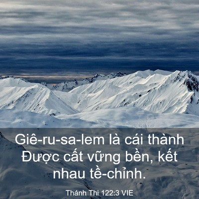 Picture 03 - Thánh Thi 122:3 VIE - Giê-ru-sa-lem là cái thành Được cất - Bible Verse Picture