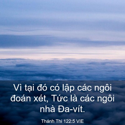 Picture 03 - Thánh Thi 122:5 VIE - Vì tại đó có lập các ngôi đoán xét, - Bible Verse Picture