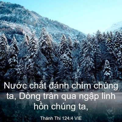 Picture 03 - Thánh Thi 124:4 VIE - Nước chắt đánh chìm chúng ta, Dòng - Bible Verse Picture