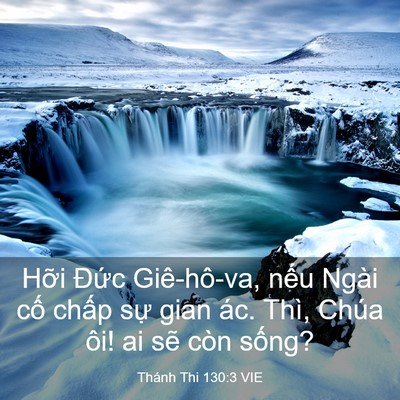 Picture 03 - Thánh Thi 130:3 VIE - Hỡi Đức Giê-hô-va, nếu Ngài cố chấp - Bible Verse Picture