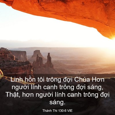 Picture 03 - Thánh Thi 130:6 VIE - Linh hồn tôi trông đợi Chúa Hơn người - Bible Verse Picture